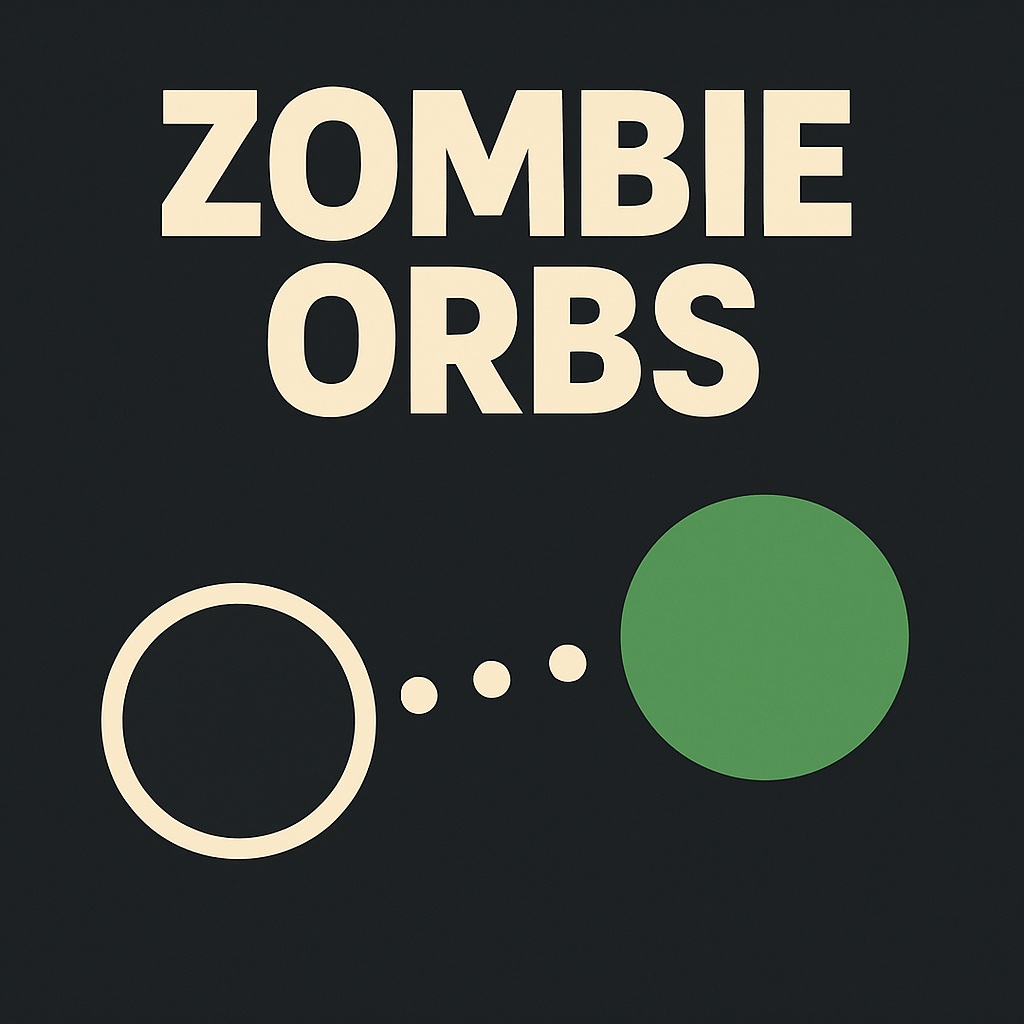 Zombie Orbs v7